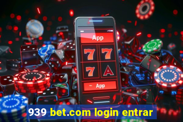 939 bet.com login entrar